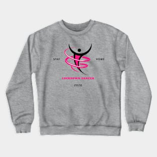 Stay Home Lockdown Dancer Pink/Black Crewneck Sweatshirt